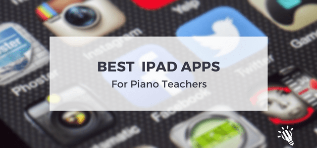 Best iPad apps for piano teachers
