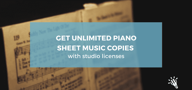 Get Unlimited Piano Sheet Music Copies with Studio Licences