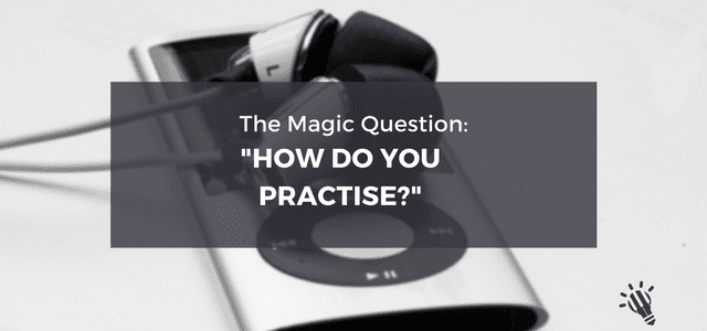 how do you practice?