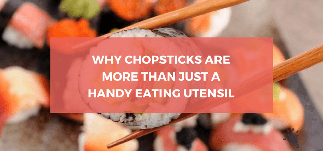 Why chopsticks are more than just a handy eating utensil