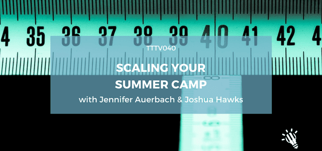 summer camp with auerbach and joshua hawks