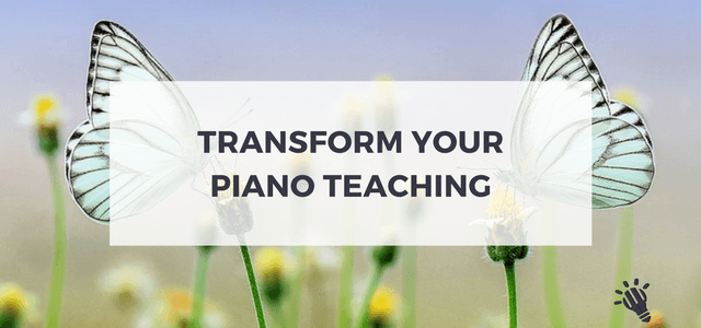 transform your piano teaching