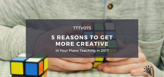 2017 creative piano teaching podcast