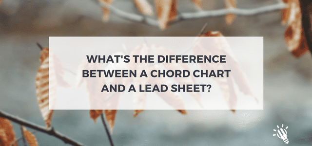 difference between chord chart lead sheet