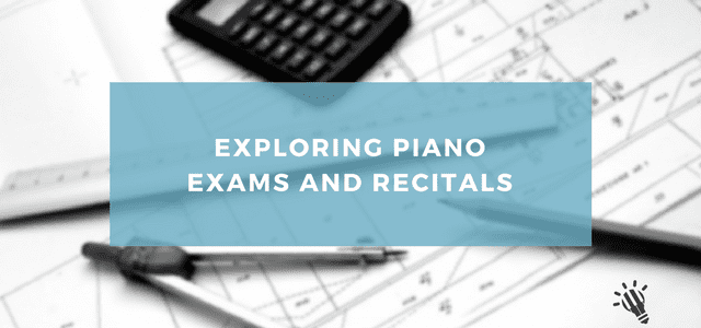 Exploring Piano Exams and Recitals