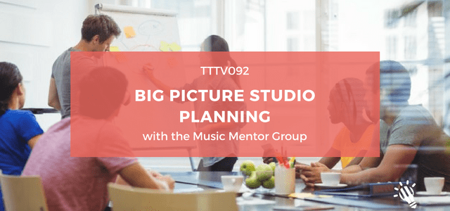 CPTP092: Big Picture Studio Planning with the Music Mentor Group