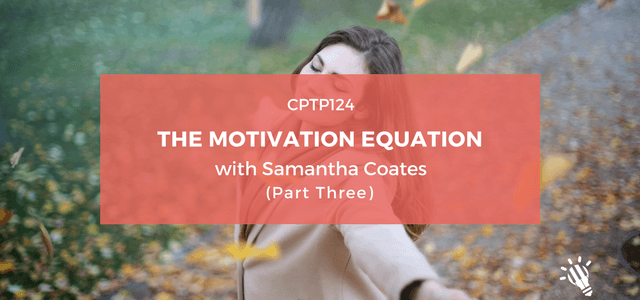 motivation equation samantha coates part 3