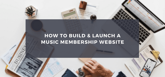 build launch music membership website