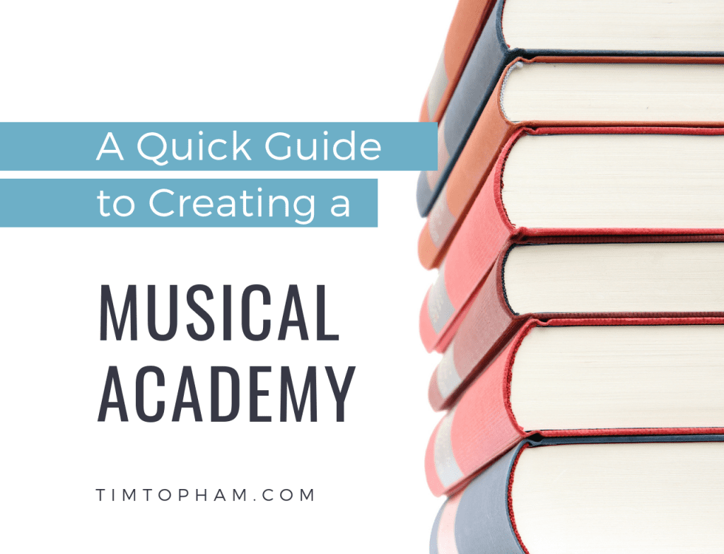 A Quick Guide to Creating a Musical Academy