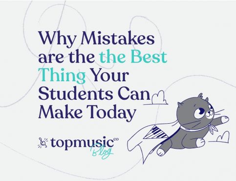 why mistakes are the best thing your piano student can make today
