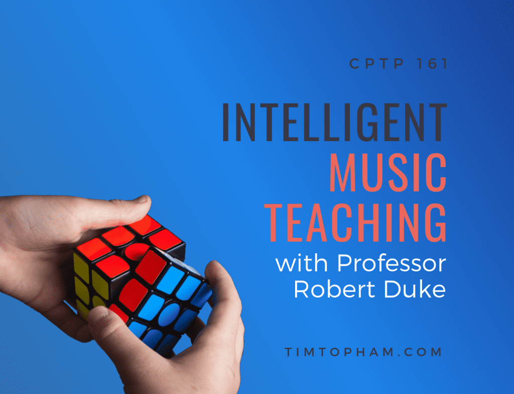 CPTP161: Intelligent Music Teaching with Professor Robert Duke
