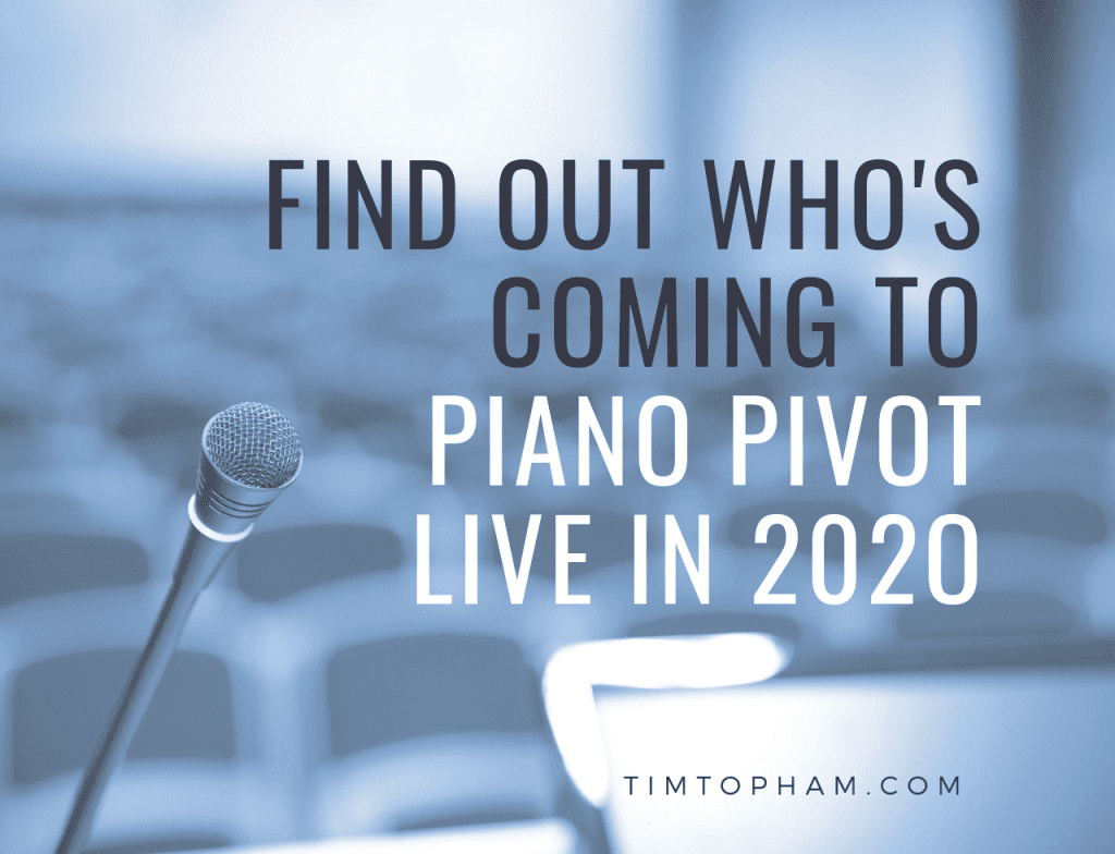 Find out Who’s Coming to Piano Pivot Live in 2020