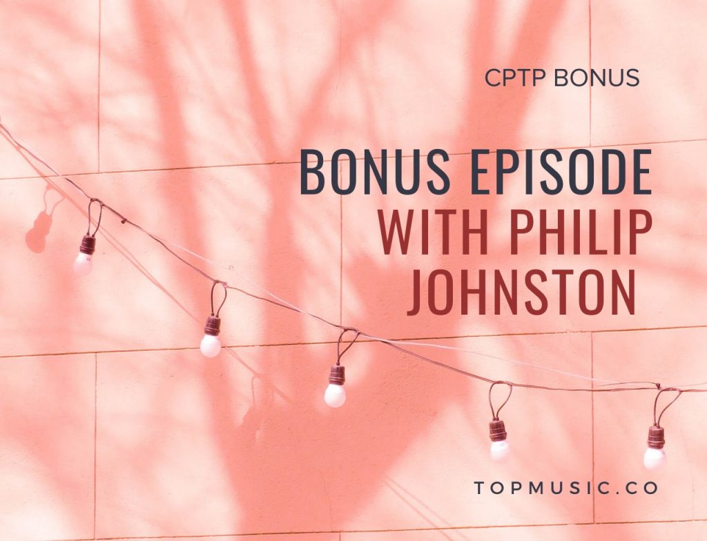 CPTP Bonus Episode with Philip Johnston