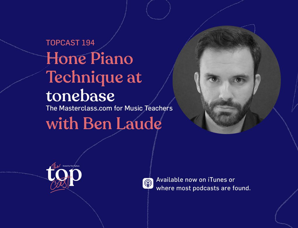 TC194: Hone Piano Technique at tonebase, the Masterclass.com for Music Teachers with Ben Laude