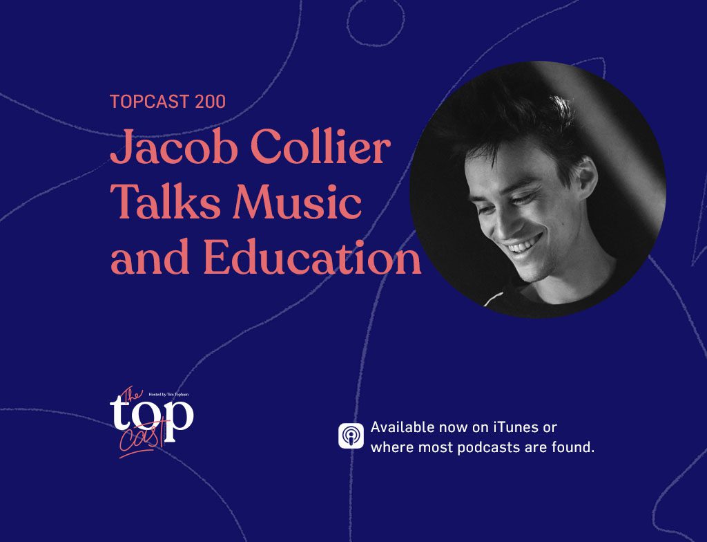Topcast Guest Jacob Collier