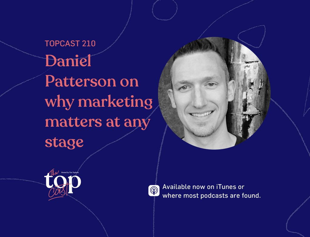 TC210: Daniel Patterson on why studio marketing matters at any stage