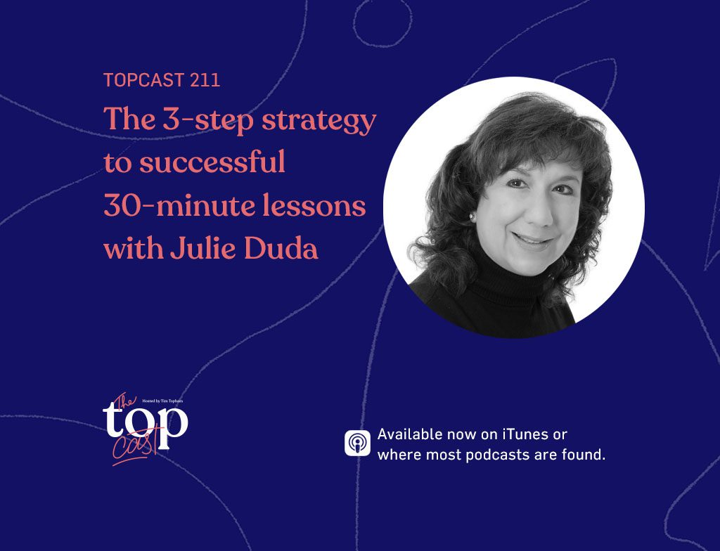 TC211: The 3-step strategy to successful 30 minute piano lessons with Julie Duda
