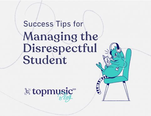 Success Tips for Managing the Disrespectful Piano Student