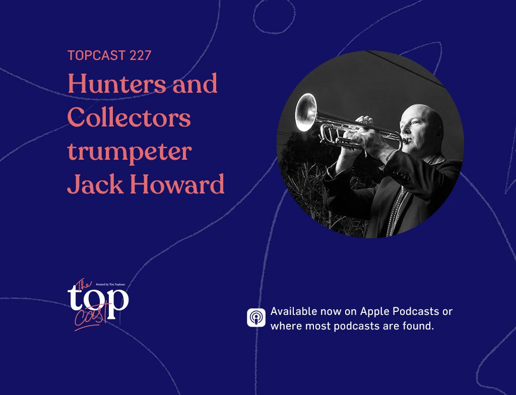 TC227: Hunters and Collectors’ trumpeter Jack Howard