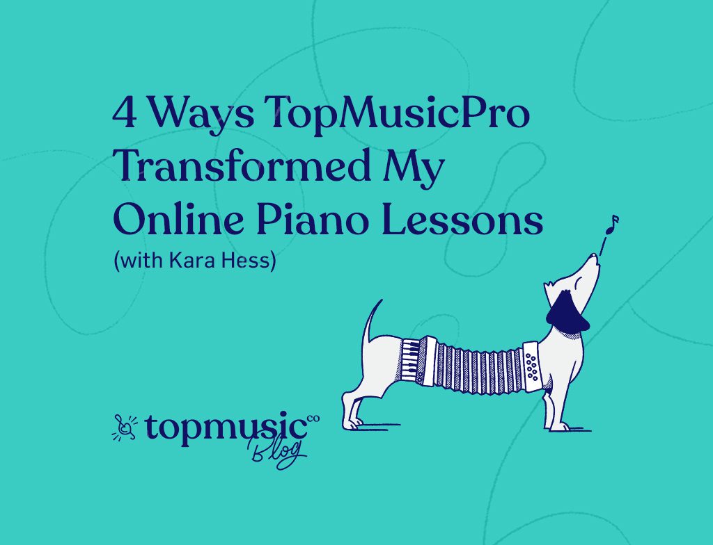 4 Ways TopMusicPro Transformed My Online Piano Lessons (with Kara Hess)