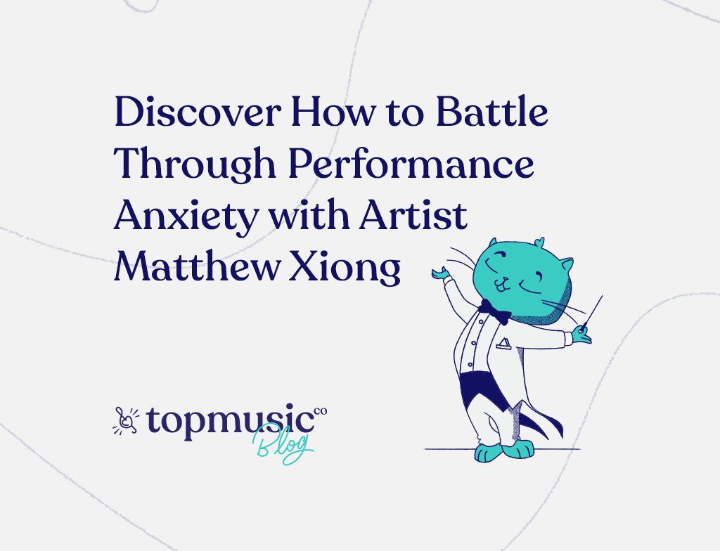 Discover How To Battle Through Performance Anxiety With Artist Matthew Xiong