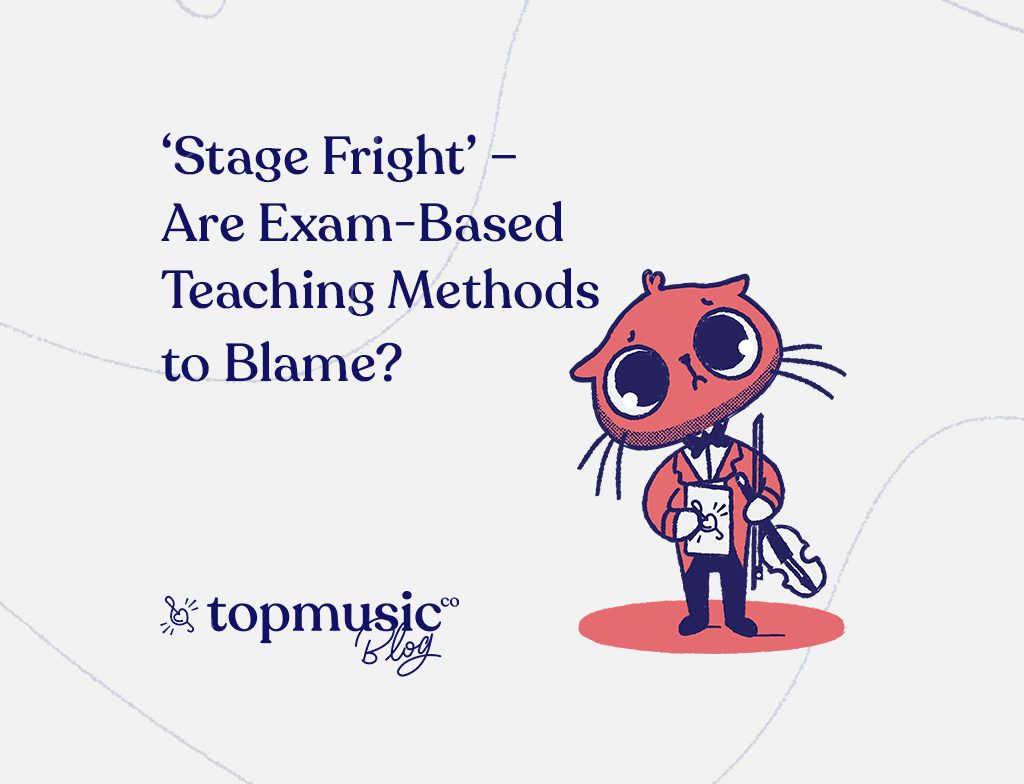 ‘Stage Fright’ – Are Exam-Based Teaching Methods to Blame