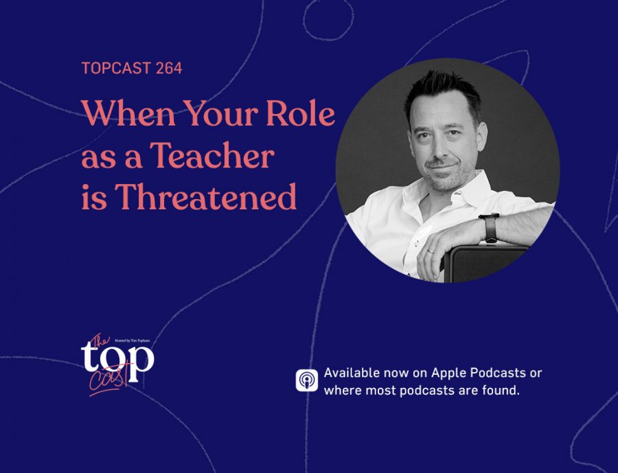 Episode 246 - When your role as a teacher is threatened