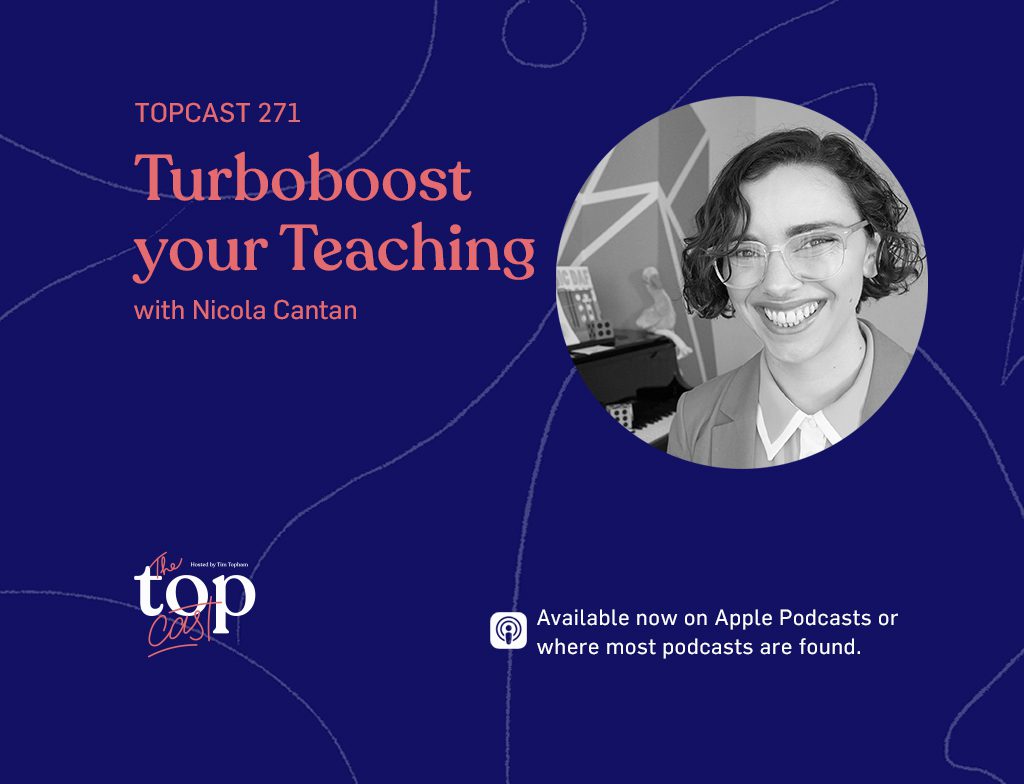 TC271: Turboboost Your Teaching with Nicola Cantan