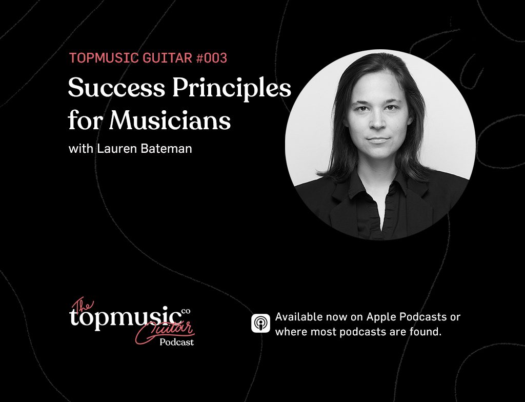 #003: Success Principles for Musicians with Lauren Bateman