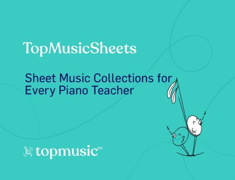 TopMusicSheets: Sheet Music For Every Piano Teacher