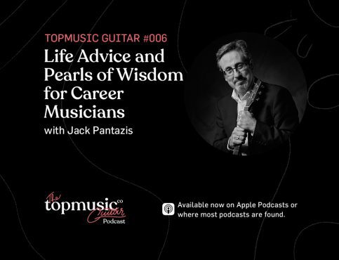 #006: Life Advice and Pearls of Wisdom for Career Musicians with Jack Pantazis