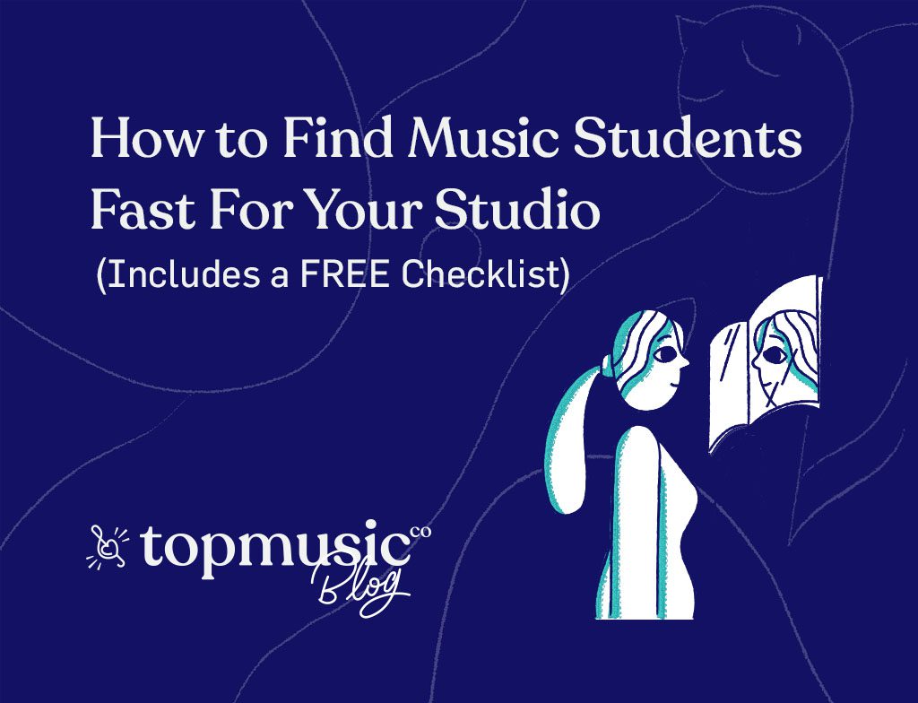 How to Find Music Students Fast For Your Studio