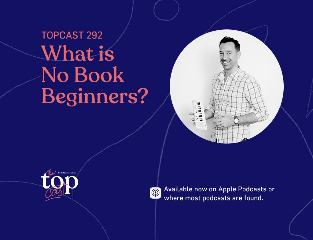 TopCast 292 - What is No Book Beginners?