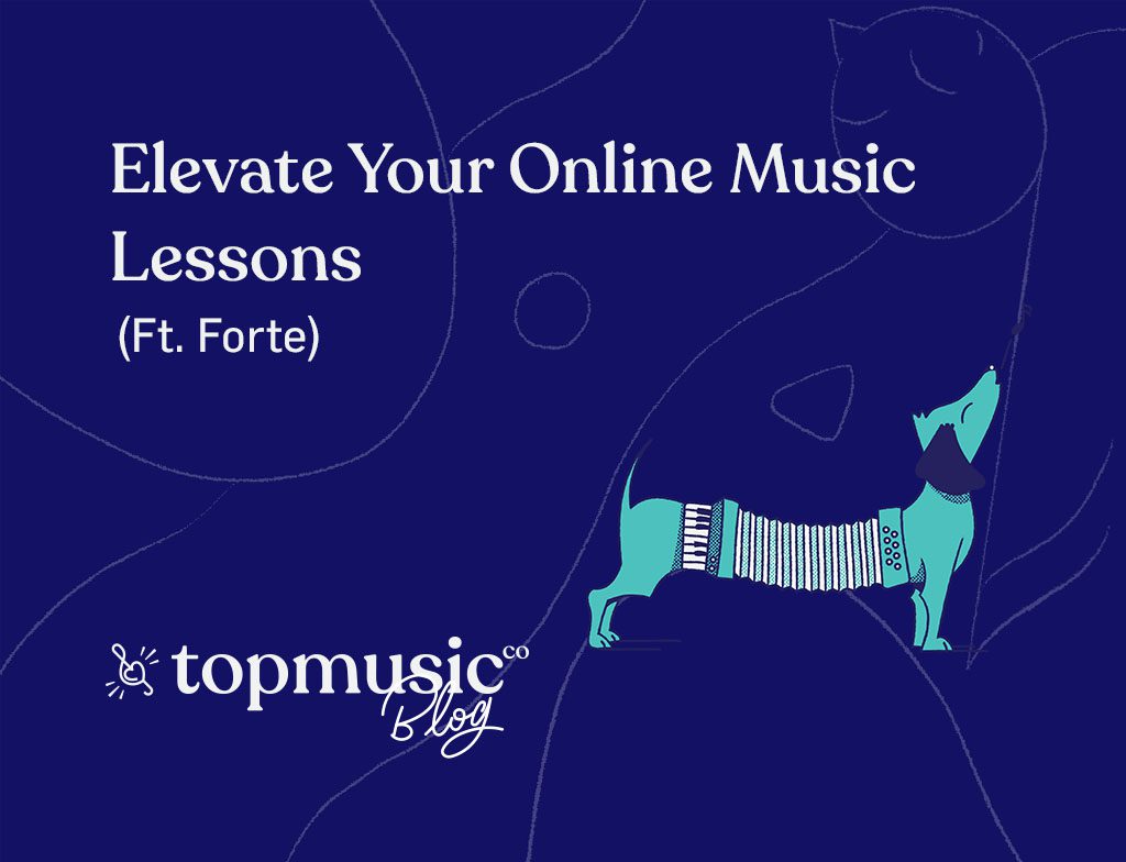 Elevate Your Online Music Lessons with Forte