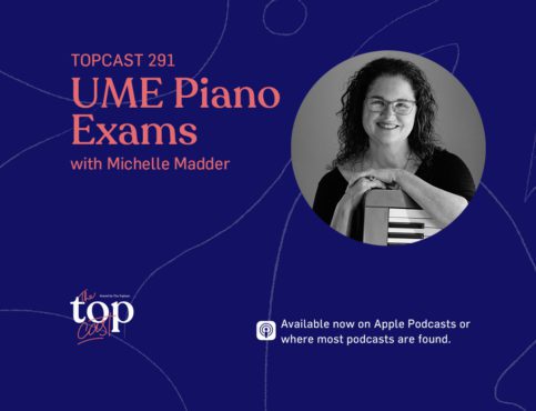 TC291: UME Piano Exams with Michelle Madder