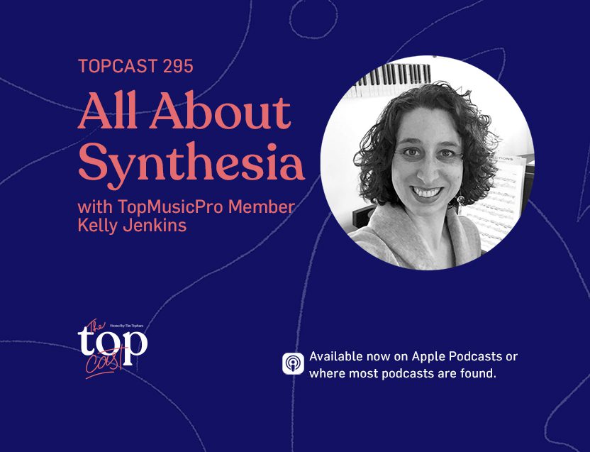 TC295 - All About Synesthesia with TopMusicPro Member Kelly Jenkins - Banner