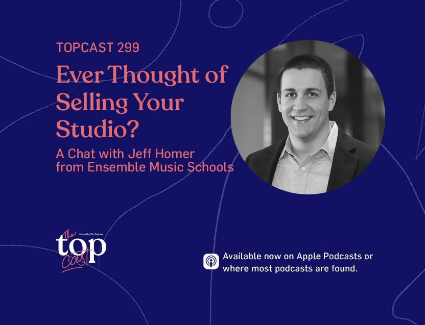 TC299: Ever Thought of Selling Your Studio? A Chat with Jeff Homer from Ensemble Music Schools
