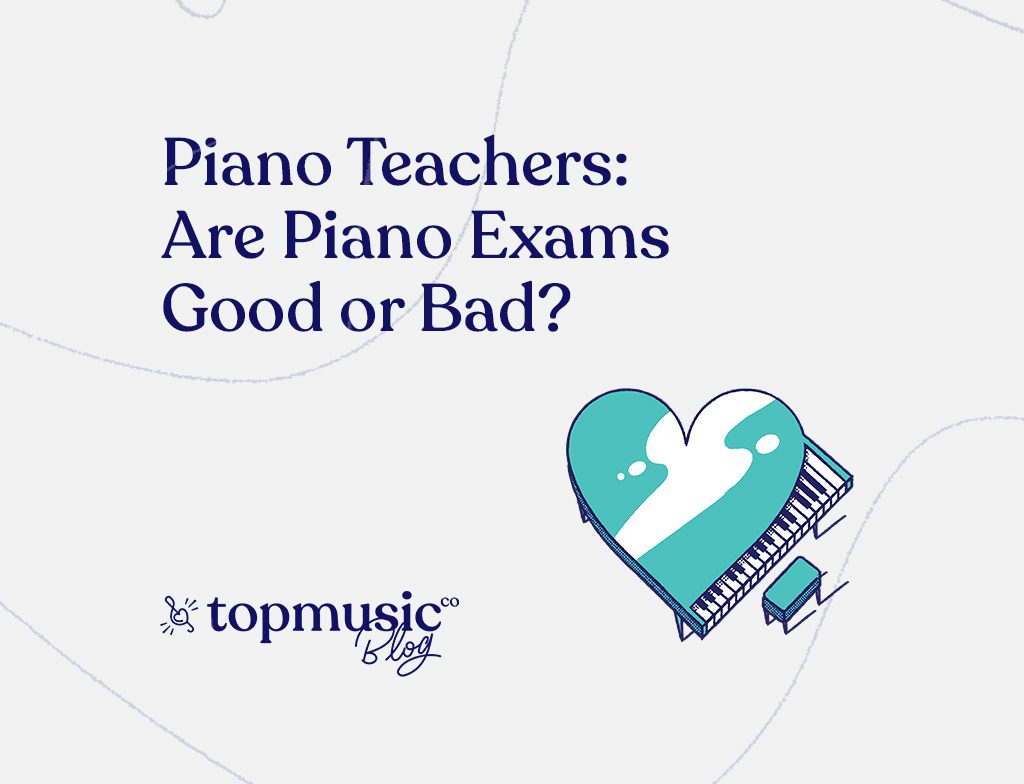 Piano Teachers: Are Piano Exams Good Or Bad?