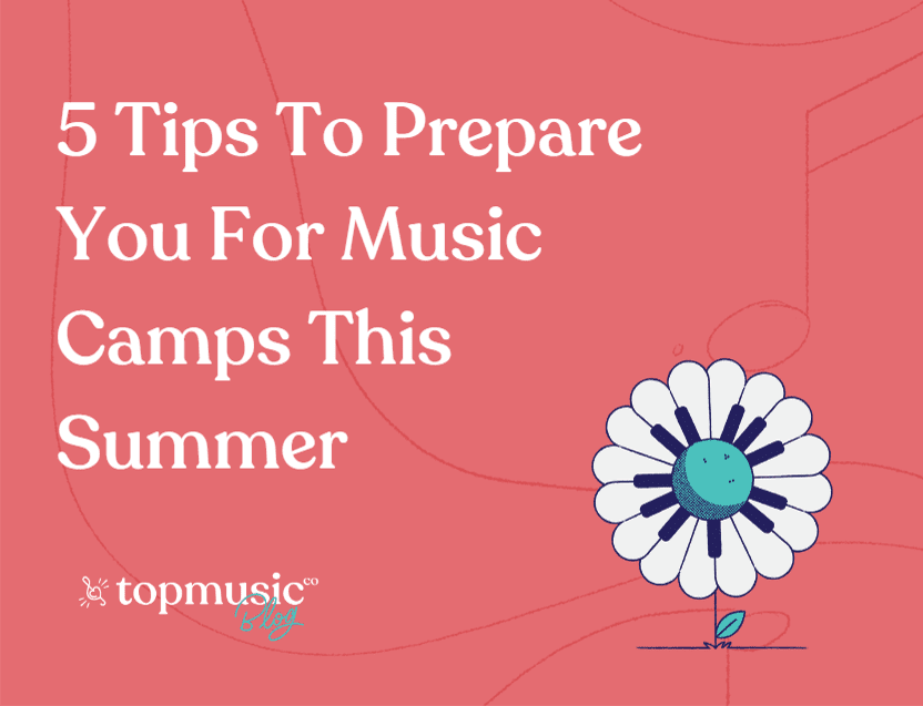 5 Tips To Prepare You For Music Camps This Summer
