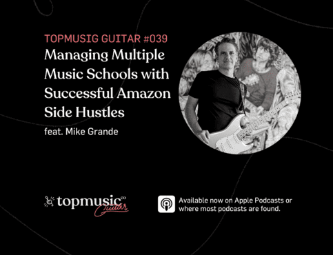 #039: Managing Multiple Music Schools with Successful Amazon Side Hustles feat. Mike Grande