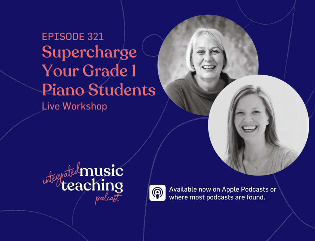 321: Supercharge Your Grade 1 Piano Students (Live Workshop)