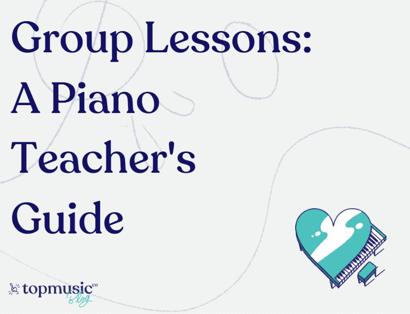 Group Lessons: A Piano Teacher’s Guide