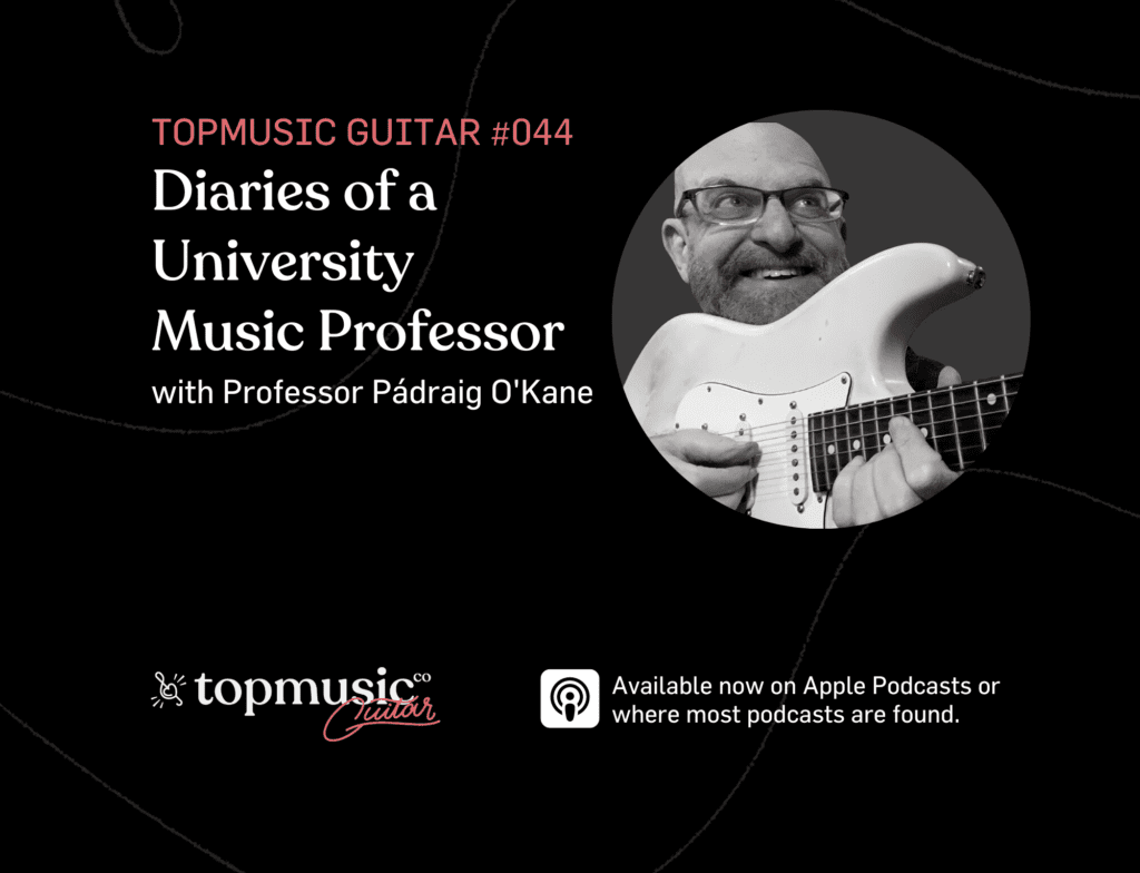 #044: Diaries of a University Music Professor with Professor Pádraig O’Kane