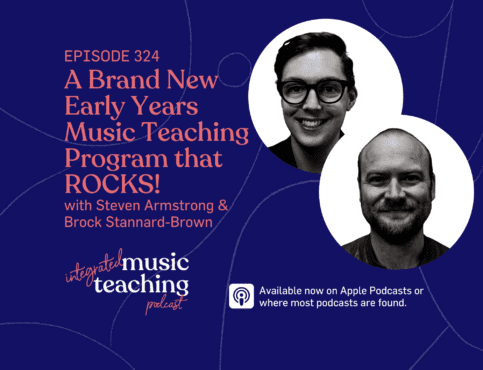 324: A Brand New Early Years Music Teaching Program that ROCKS!
