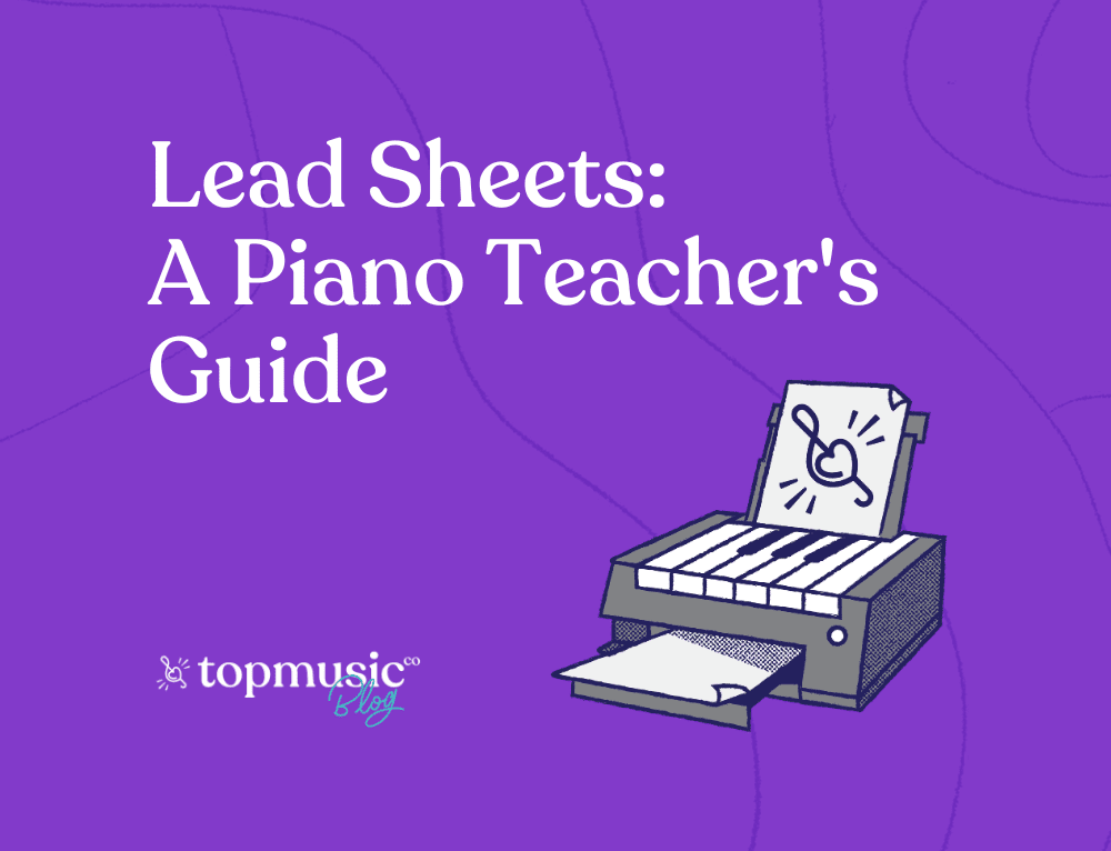 Lead Sheets A Piano Teacher's Guide