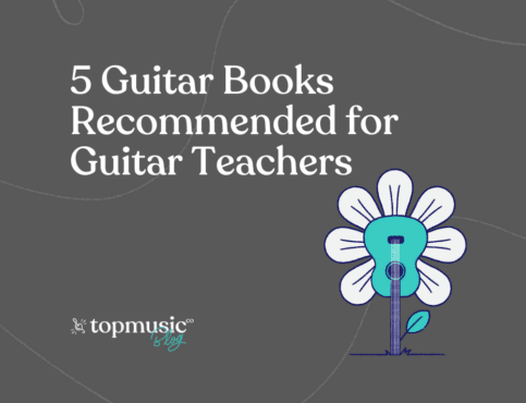 5 Guitar Books Recommended For Guitar Teachers