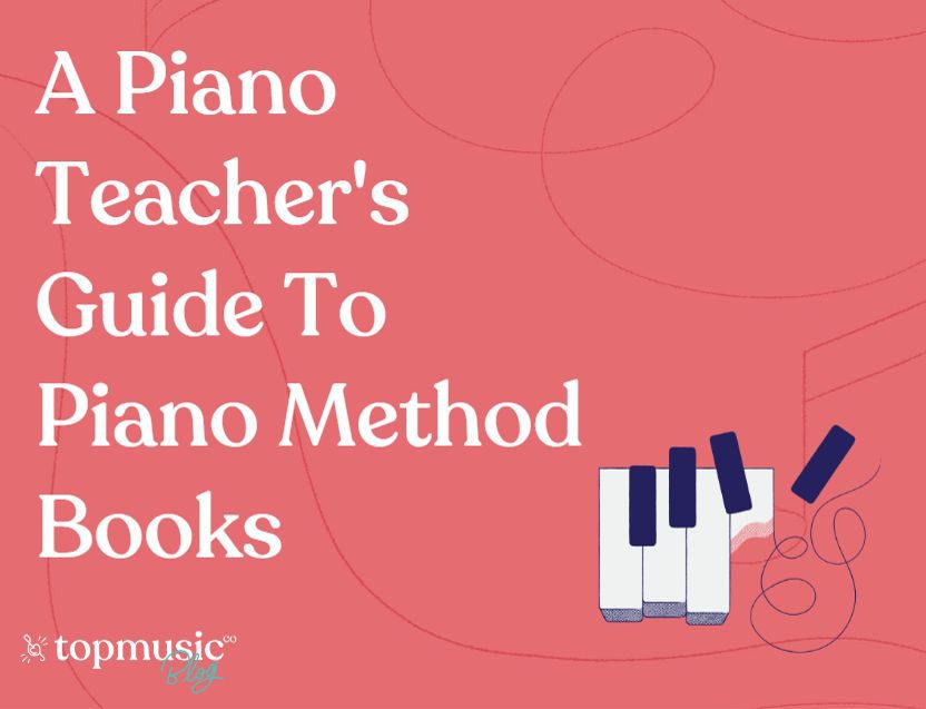 A Piano Teacher’s Guide To Piano Method Books