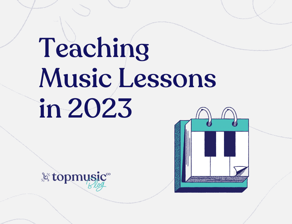 Teaching Music Lessons In 2023