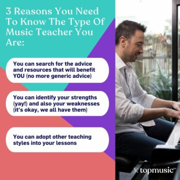 3 reasons you need to know the type of music teacher you are