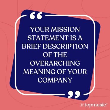 your mission statement is a brief description of the overarching meaning of your company